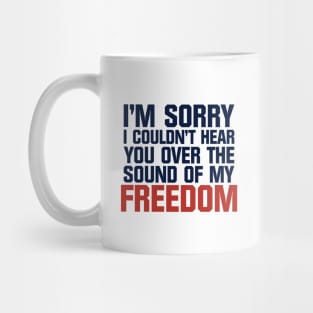 Sound of My Freedom Mug